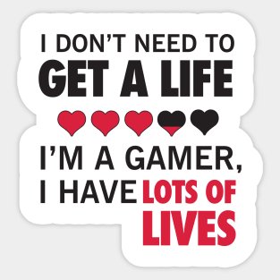 Gamer has lots of lives Sticker